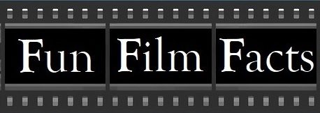 Fun Film Facts