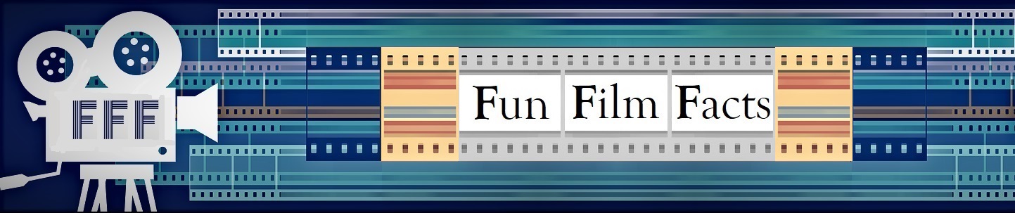 Fun Film Facts
